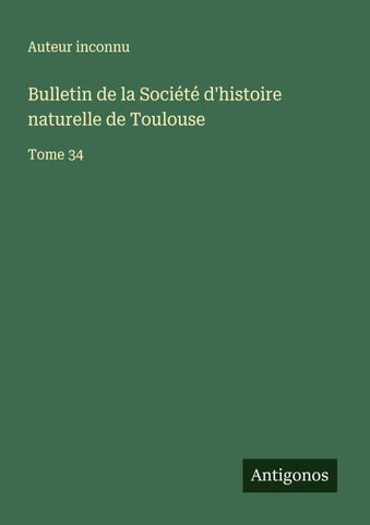 Bulletin de la Société d'histoire naturelle de Toulouse