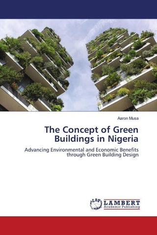 The Concept of Green Buildings in Nigeria