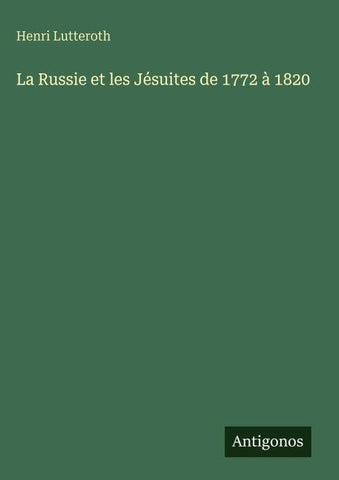 La Russie et les Jésuites de 1772 à 1820