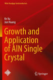 Growth and Application of AlN Single Crystal
