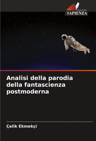 Analisi della parodia della fantascienza postmoderna