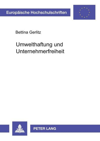 Umwelthaftung und Unternehmerfreiheit