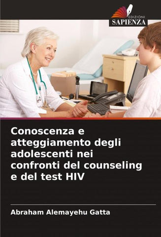 Conoscenza e atteggiamento degli adolescenti nei confronti del counseling e del test HIV