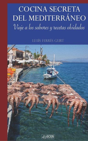 Cocina secreta del Mediterráneo