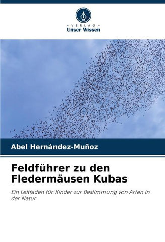 Feldführer zu den Fledermäusen Kubas