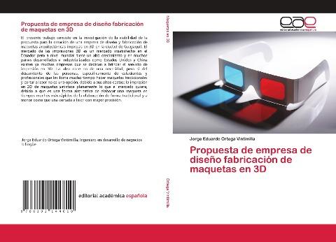 Propuesta de empresa de diseño fabricación de maquetas en 3D