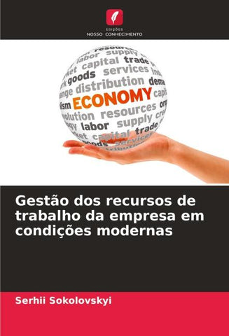 Gestão dos recursos de trabalho da empresa em condições modernas