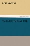 The Call Of The South 1908