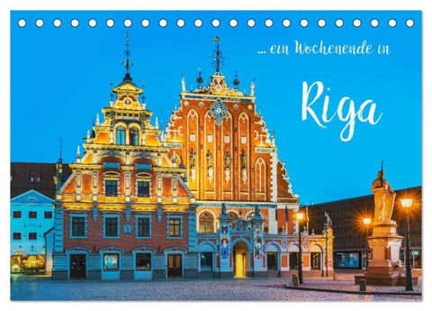 Ein Wochenende in Riga (Tischkalender 2026 DIN A5 quer), CALVENDO Monatskalender