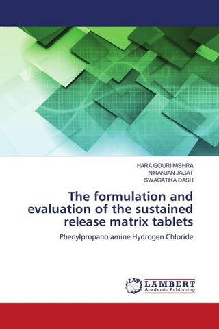 The formulation and evaluation of the sustained release matrix tablets