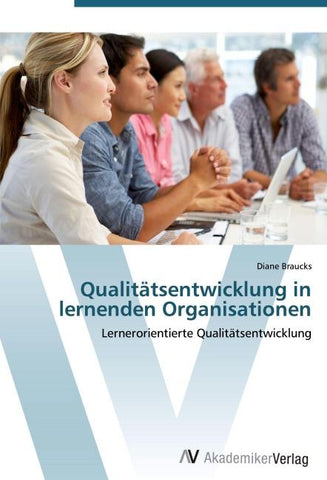 Qualitätsentwicklung in lernenden Organisationen