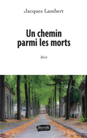 Un chemin parmi les morts