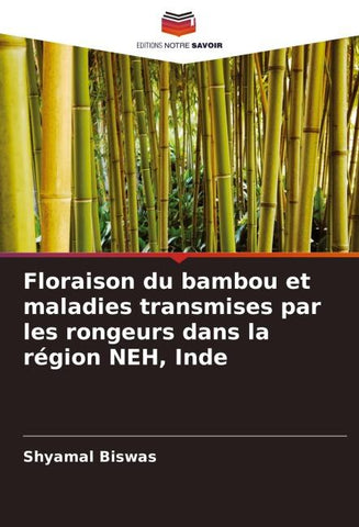 Floraison du bambou et maladies transmises par les rongeurs dans la région NEH, Inde