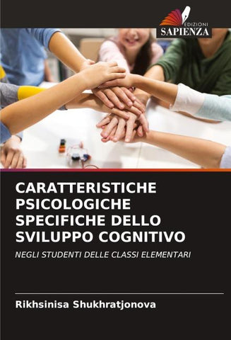 CARATTERISTICHE PSICOLOGICHE SPECIFICHE DELLO SVILUPPO COGNITIVO