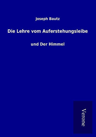 Die Lehre vom Auferstehungsleibe