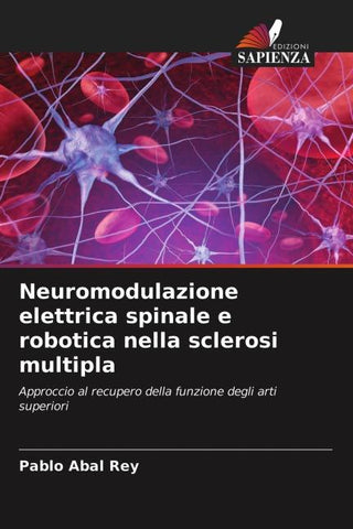 Neuromodulazione elettrica spinale e robotica nella sclerosi multipla