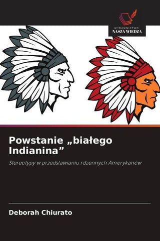 Powstanie "bia¿ego Indianina"