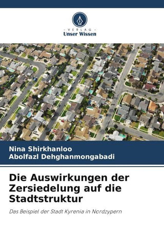Die Auswirkungen der Zersiedelung auf die Stadtstruktur
