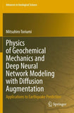 Physics of Geochemical Mechanics and Deep Neural Network Modeling with Diffusion Augmentation