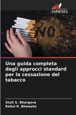 Una guida completa degli approcci standard per la cessazione del tabacco