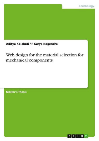 Web design for the material selection for mechanical components