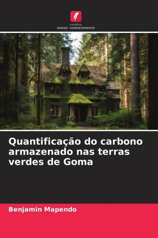 Quantificação do carbono armazenado nas terras verdes de Goma