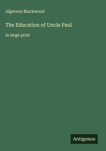 The Education of Uncle Paul