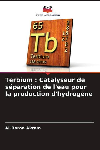 Terbium : Catalyseur de séparation de l'eau pour la production d'hydrogène