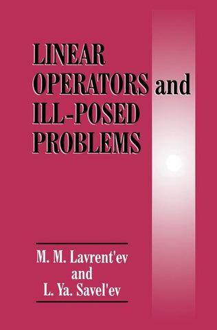 Linear Operators and Ill-Posed Problems