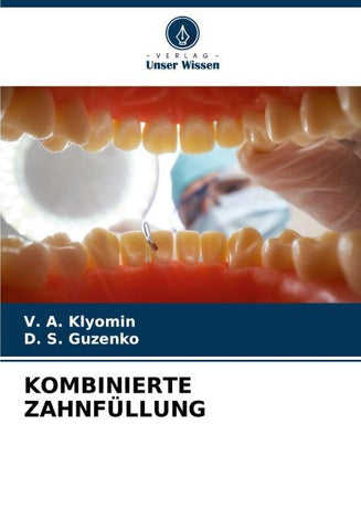 KOMBINIERTE ZAHNFÜLLUNG