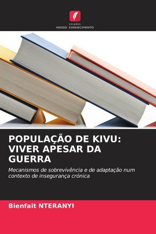 POPULAÇÃO DE KIVU: VIVER APESAR DA GUERRA