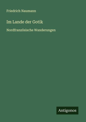 Im Lande der Gotik
