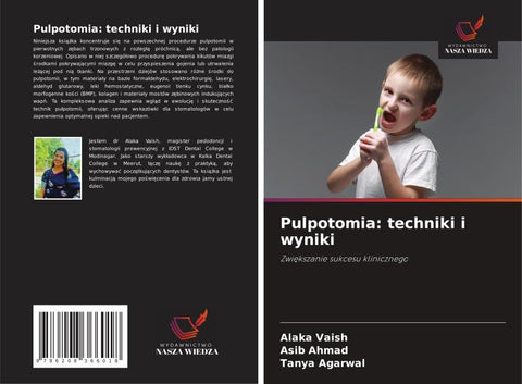 Pulpotomia: techniki i wyniki