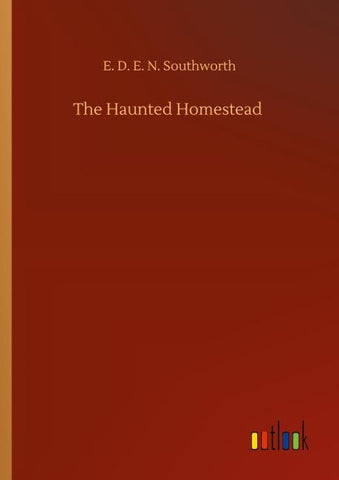 The Haunted Homestead