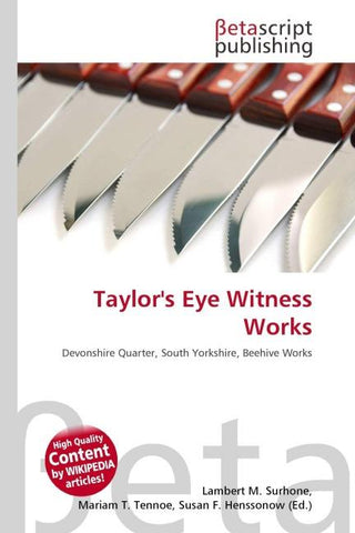 Taylor's Eye Witness Works