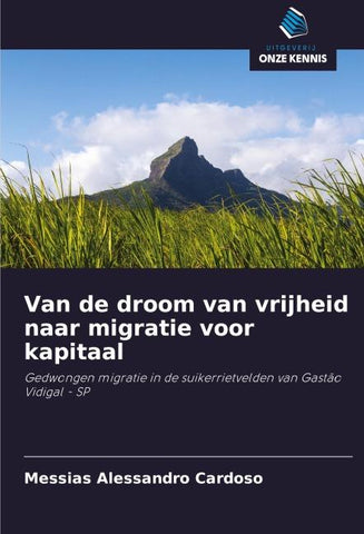 Van de droom van vrijheid naar migratie voor kapitaal