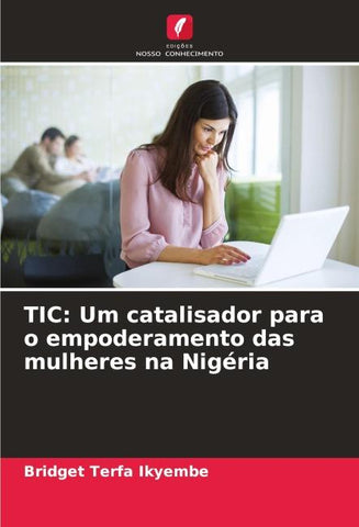 TIC: Um catalisador para o empoderamento das mulheres na Nigéria