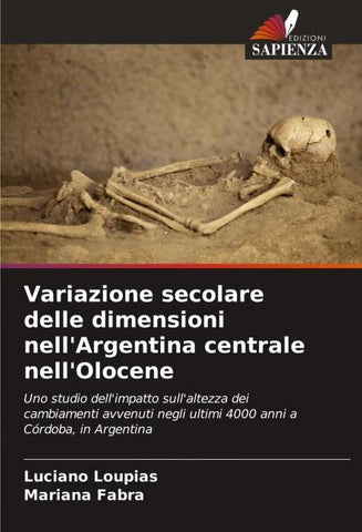 Variazione secolare delle dimensioni nell'Argentina centrale nell'Olocene