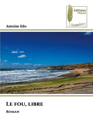 Le fou, libre