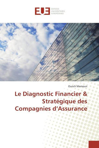 Le Diagnostic Financier & Stratégique des Compagnies d'Assurance