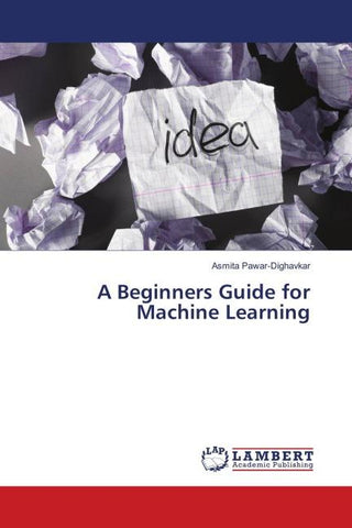 A Beginners Guide for Machine Learning