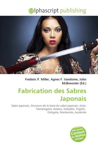 Fabrication des Sabres Japonais
