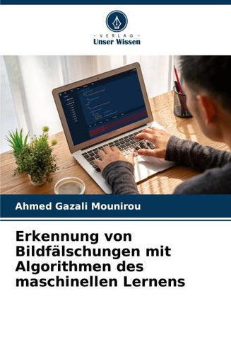 Erkennung von Bildfälschungen mit Algorithmen des maschinellen Lernens