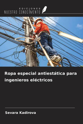 Ropa especial antiestática para ingenieros eléctricos