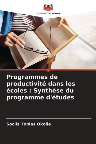 Programmes de productivité dans les écoles : Synthèse du programme d'études