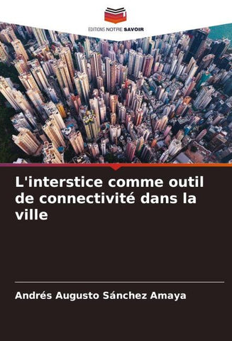 L'interstice comme outil de connectivité dans la ville