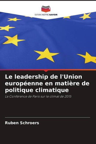 Le leadership de l'Union européenne en matière de politique climatique