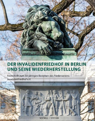 Der Invalidenfriedhof in Berlin und seine Wiederherstellung