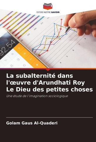La subalternité dans l'¿uvre d'Arundhati Roy Le Dieu des petites choses