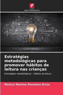 Estratégias metodológicas para promover hábitos de leitura nas crianças